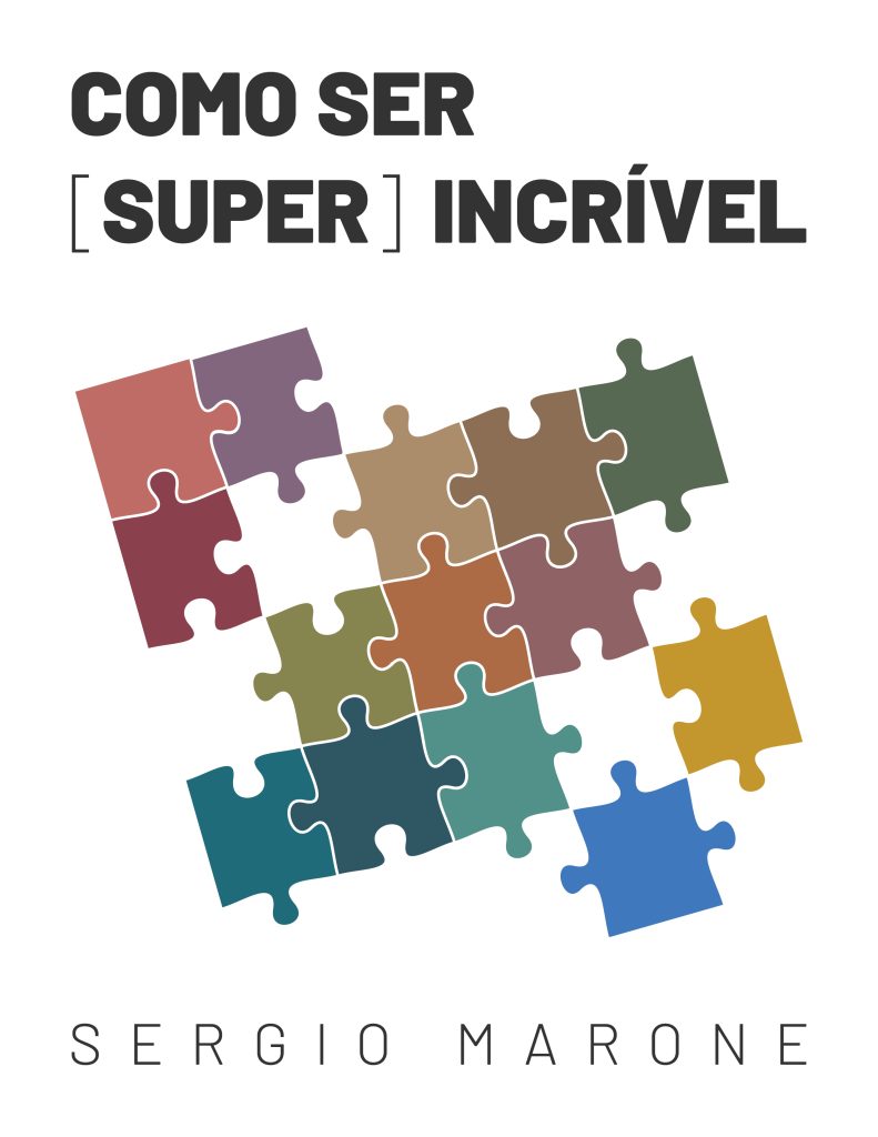 Como Ser [Super] Incrível por Sergio Marone
